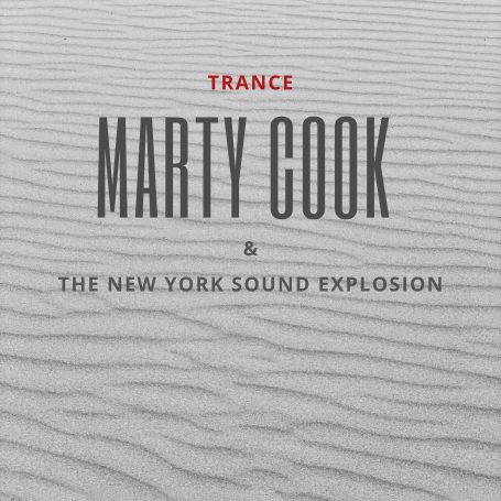 Marty Cook & The New York Sound Explosion - Trance
